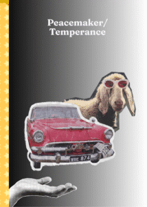 A stylized card with a gradient background transitioning from black to white. At the top, the words “Peacemaker/Temperance” appear in white. The central collage includes a red vintage car with the license plate “WBE 874,” a sheep wearing sunglasses, and a textured hand reaching out in the bottom left corner. A vertical yellow strip with white stars runs along the left edge of the card.